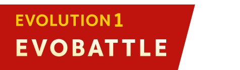EVOLUTION 1 EVOBATTLE