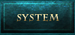 SYSTEM