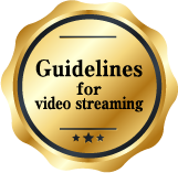 Guidelines for video streaming