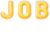Job … JOB