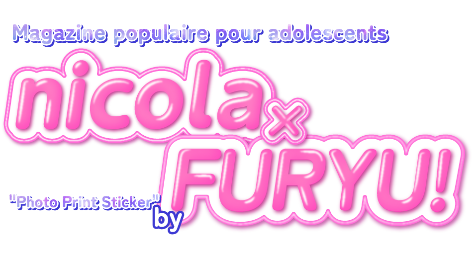Popular teen magazine Nicola × "Photo Print Sticker" by FURYU