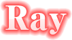 Ray